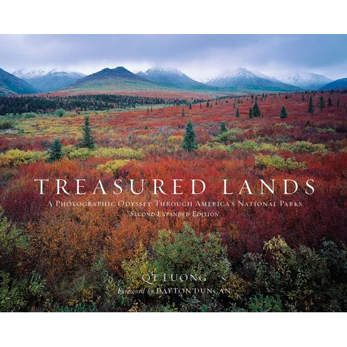 Treasured Lands: A Photographic Odyssey Through America's National Parks, Second Expanded Edition