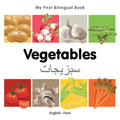 My First Bilingual Book-Vegetables (English-Farsi)