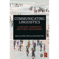 Communicating Linguistics: Language, Community and Public Engagement