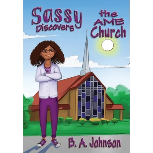 Sassy Discovers the AME Church