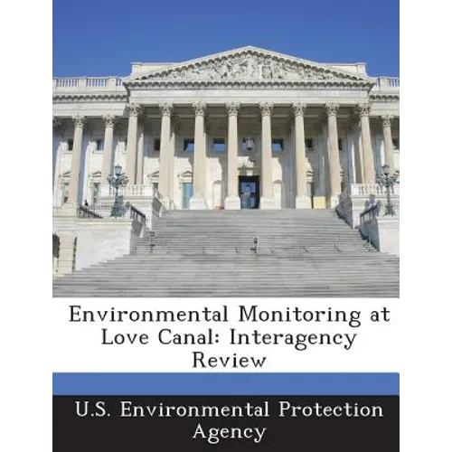 Environmental Monitoring at Love Canal: Interagency Review