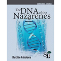The DNA of the Nazarenes: A Core Course of the School of Leadership