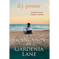 Goings-On on Gardenia Lane