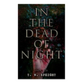 In the Dead of Night (Vol. 1-3): Mystery Novel
