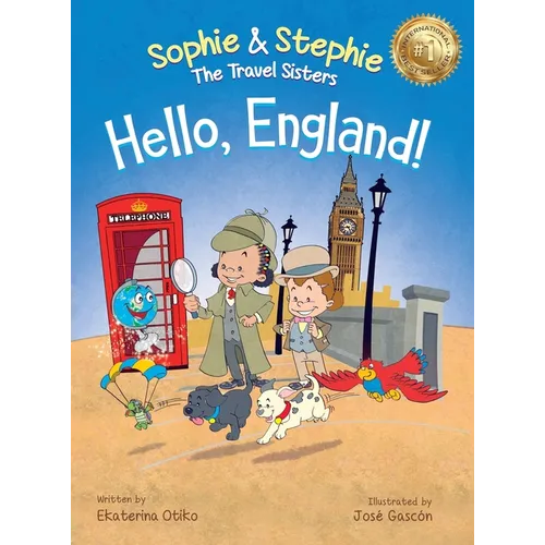 Hello, England!: A Children's Book Travel Detective Adventure for Kids Ages 4-8