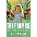 The Promise Sophie's Story: A Sophie Star Prequel Part Two