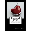 Rapunzel 1790 A New Translation of the 1790 Tale by Friedrich Schulz