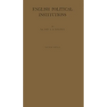 English Political Institutions: An Introductory Study