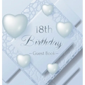 18th Birthday Guest Book: An Elegant Silver & White Frosted Heart Keepsake for a 18th Birthday - Square Hardcover Guest Sign-In Book with 105 Pages fo