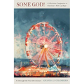 Some God!: A Christian Companion to Charlotte's Webs of Hope