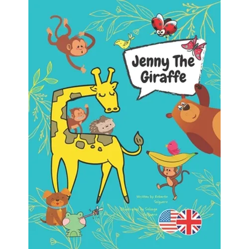 Jenny The Giraffe: A book to promote kindness and anti-bullying among children on the first day of school.
