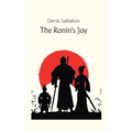 The Ronin's Joy