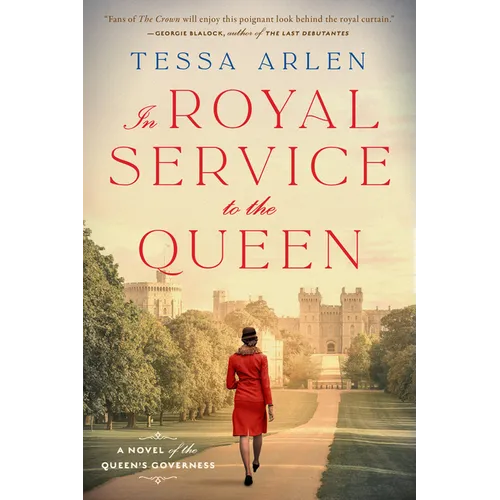 In Royal Service to the Queen: A Novel of the Queen's Governess