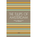 The Tulips of Amsterdam: Short Stories in Dutch for Beginners