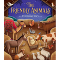 The Friendly Animals: A Christmas Story