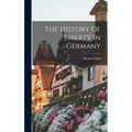 The History Of Liberty In Germany