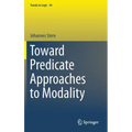Toward Predicate Approaches to Modality