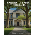 Carter Stone and The Hostages