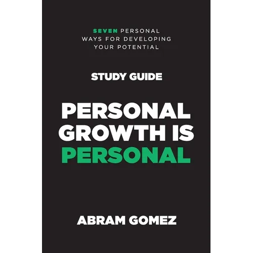 Personal Growth is Personal Study Guide: Seven Personal Ways for Developing Your Potential