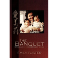 The Banquet: My Grandma's Memories of China