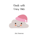 Clouds with Crazy Hats