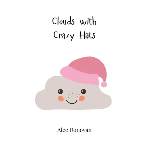 Clouds with Crazy Hats