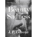 The Beauty of Sadness: a Novella