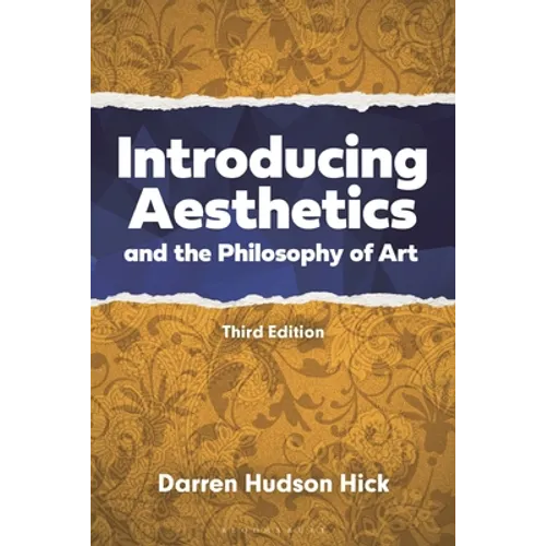 Introducing Aesthetics and the Philosophy of Art: A Case-Driven Approach
