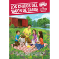 Los Chicos del Vagon de Carga / The Boxcar Children (Spanish Edition)