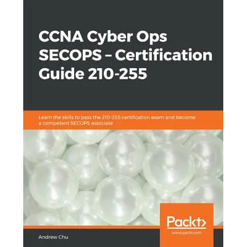 CCNA Cyber Ops: SECOPS - Certification Guide 210-255