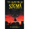 The Haunting of Sigma: A Dogman Legend