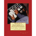 Methods & Observations of a Practical Economist, vol.1 part one: the fundamentals of business management