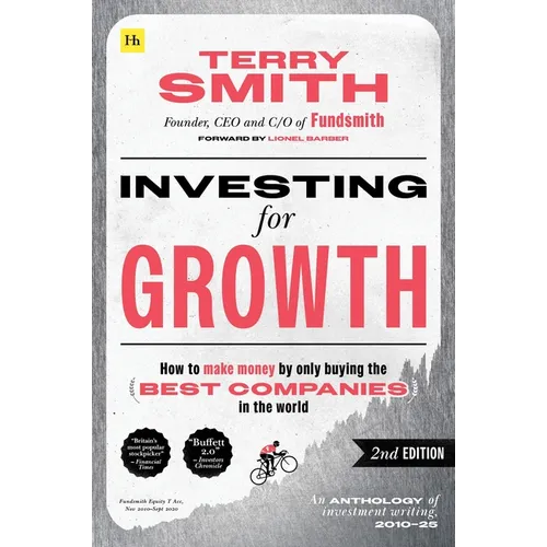 Investing for Growth (Second Edition): How to Make Money by Only Buying the Best Companies in the World