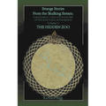 Strange Stories from The Skulking Stream: Paranormal Tales and Folklore of The Schuylkill River Region Volume 1: : The Hidden Zoo