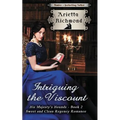 Intriguing the Viscount: Sweet and Clean Regency Romance