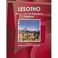 Lesotho Mining Laws and Regulations Handbook Volume 1 Strategic Information and Basic Law