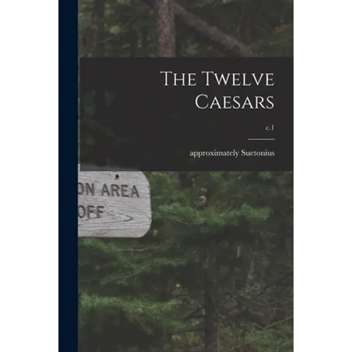 The Twelve Caesars; c.1 - Paperback