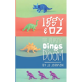 Iggy & Oz: The Plastic Dinos of Doom