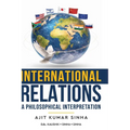 International Relations - A Philosophical Interpretation