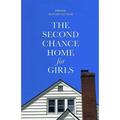 The Second Chance Home for Girls