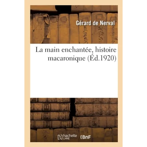 La main enchantée, histoire macaronique
