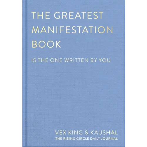 The Greatest Manifestation Book (Is the One Written by You)