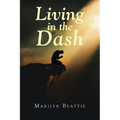 Living in the Dash