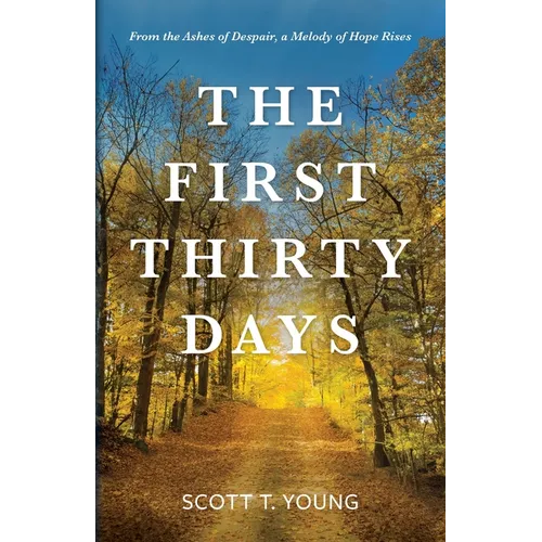 The First Thirty Days