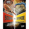 Scorpion vs. Centipede: Duel to the Death