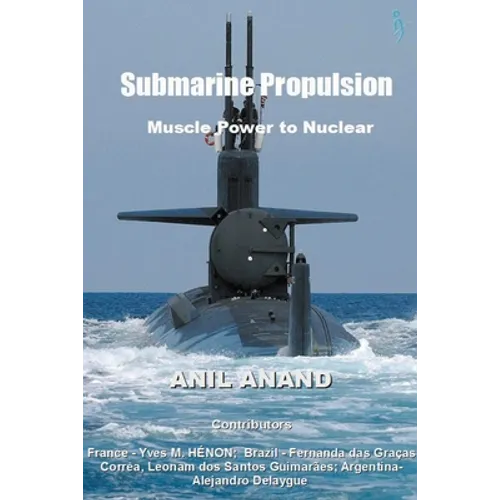 Submarine Propulsion - Muscle Power to Nuclear