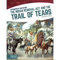 The Indian Removal ACT and the Trail of Tears