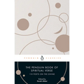 The Penguin Book of Spiritual Verse: 110 Poets on the Divine
