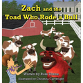 Zach and the Toad Who Rode a Bull