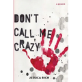 Don't Call Me Crazy